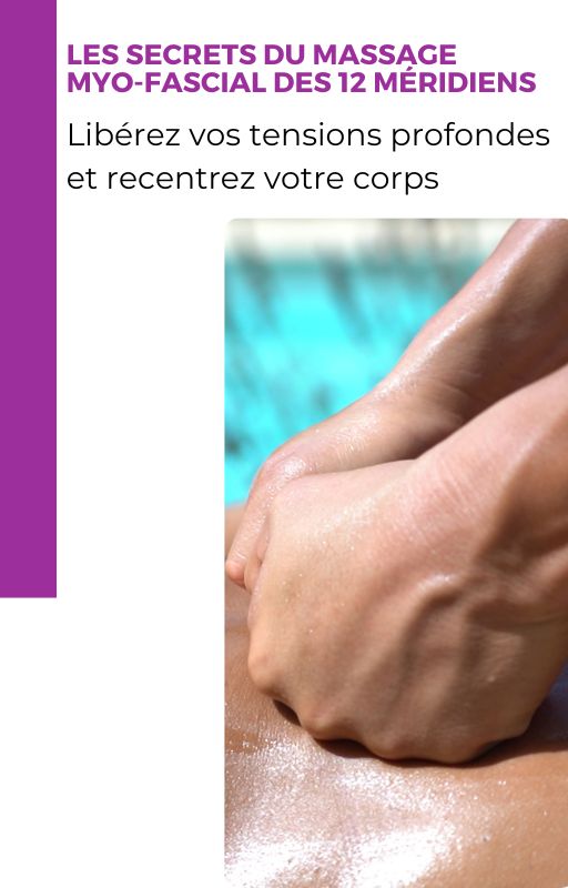 Les secrets du massage myo-fascial MM12M
